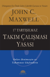 17 Tartışılmaz Takım Çalışması Yasası - Kreatif Yayınları
