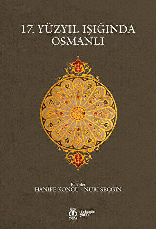 17. Yüzyıl Işığında Osmanlı - 1