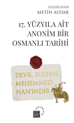 17. Yüzyıla Ait Anonim Bir Osmanlı Tarihi - Küre Yayınları