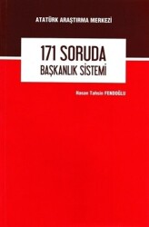 171 Soruda Başkanlık Sistemi - 1