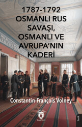 1787-1792 Osmanlı Rus Savaşı, Osmanlı ve Avrupa’nın Kaderi - Dorlion Yayınları
