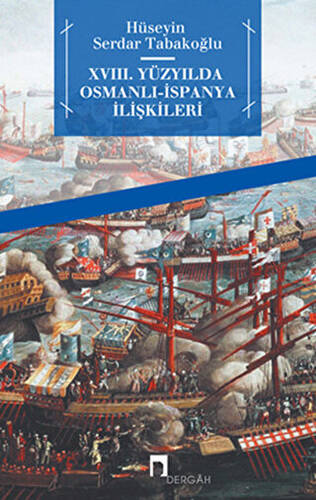 18. Yüzyılda Osmanlı - İspanya İlişkileri - 1