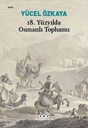 18. Yüzyılda Osmanlı Toplumu - 1