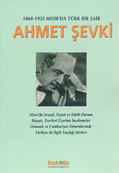 1868-1932 Mısır’da Türk Bir Şair Ahmet Şevki - 1