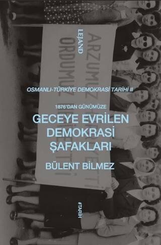1876’dan Günümüze Geceye Evrilen Demokrasi Şafakları - 1