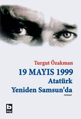 19 Mayıs 1999 Atatürk Yeniden Samsun’da - 1