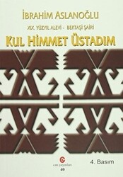19. Yüzyıl Alevi - Bektaşi Şairi Kul Himmet Üstadım - Can Yayınları (Ali Adil Atalay)