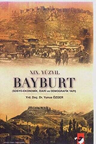 19. Yüzyıl Bayburt - 1