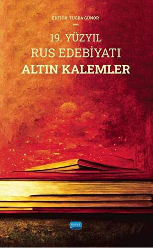 19. Yüzyıl Rus Edebiyatı Altın Kalemler - 1