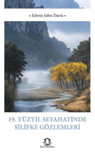 19 Yüzyıl Seyahatinde Silifke Gözlemleri - 1