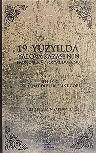 19. Yüzyılda Yalova Kazası`nın Ekonomik ve Sosyal Durumu - 1