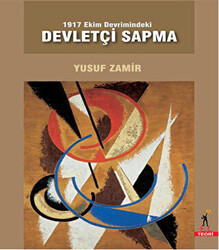 1917 Ekim Devrimindeki Devletçi Sapma - El Yayınları