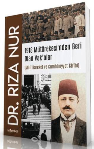 1918 Mütarekesi’nden Beri Olan Vak’alar - 1