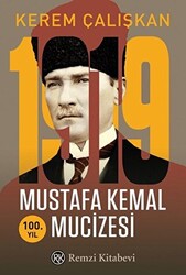 1919 Mustafa Kemal Mucizesi - 1