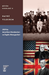 1919’da Amerikan Mandacıları ve İngiliz Himayecileri - Hitabevi Yayınları