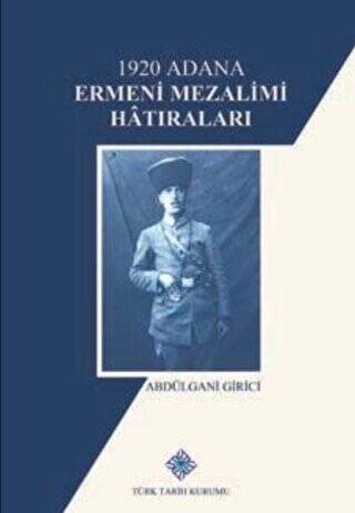 1920 Adana Ermeni Mezalimi Hatıraları - 1