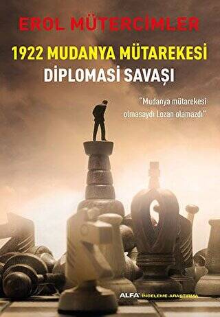 1922 Mudanya Mütarekesi Diplomasi Savaşı - 1