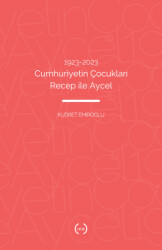 1923–2023 Cumhuriyetin Çocukları Recep ile Aycel - Islık Yayınları