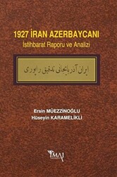 1927 İran Azerbaycanı İstihbarat Raporu ve Analizi - 1