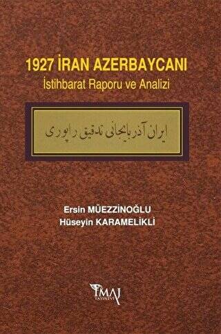 1927 İran Azerbaycanı İstihbarat Raporu ve Analizi - 1