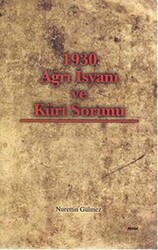 1930 Ağrı İsyanı ve Kürt Sorunu - 1