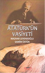 1938’den 2011’e Atatürk’ün Vasiyeti - Köprü Kitapları