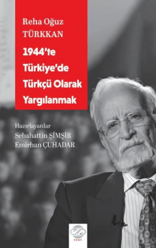 1944`te Türkiye`de Türkçü Olarak Yargılanmak - 1