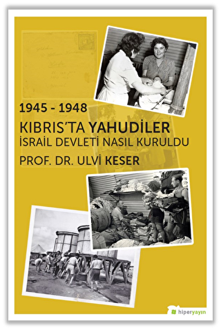 1945 - 1948 Kıbrıs’ta Yahudiler - 1