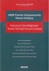 1958 Fransız Anayasasında Kanun Anlayışı - 1