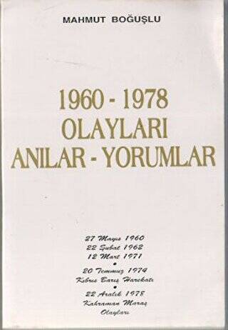 1960-1978 Olayları Anılar-Yorumlar - 1