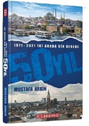 1971-2021 İki Arada Bir Derede 50 Yıl - 1