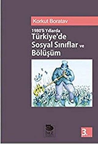 1980’li Yıllarda Türkiye’de Sosyal Sınıflar ve Bölüşüm - 1