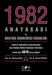 1982 Anayasası ve Anayasa Mahkemesi Kararları - 1