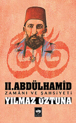 2. Abdülhamid Zamanı ve Şahsiyeti - 1