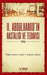 2. Abdülhamid’in Hastalığı ve Tedavisi - 1906 - 1