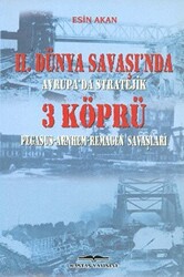 2. Dünya Savaşı’nda Avrupa’da Stratejik 3 Köprü - 1