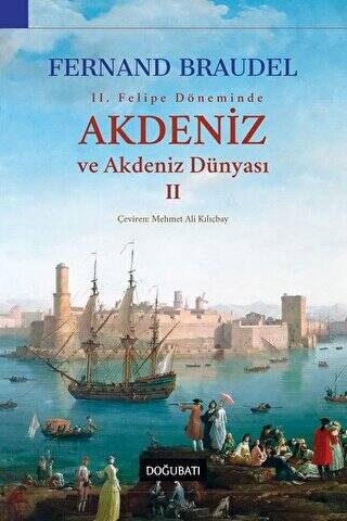 2. Felipe Dönemi’nde Akdeniz ve Akdeniz Dünyası 2 - 1