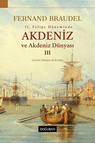 2. Felipe Döneminde Akdeniz ve Akdeniz Dünyası 3 - 1