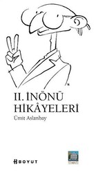 2. İnönü Hikayeleri - 1