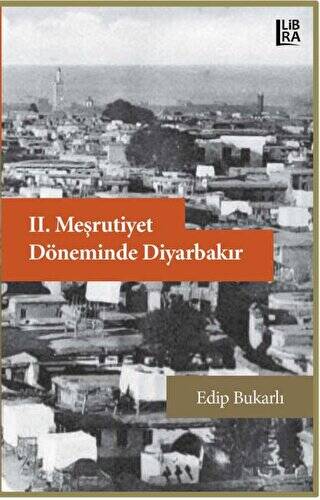 2. Meşrutiyet Döneminde Diyarbakır - 1