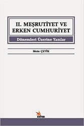 2. Meşrutiyet ve Erken Cumhuriyet Dönemleri Üzerine Yazılar - 1