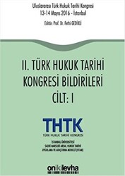 2. Türk Hukuk Tarihi Kongresi Bildirileri 2 Cilt Takım - 1