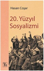 20. Yüzyıl Sosyalizmi - 1