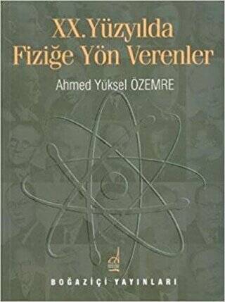 20. Yüzyılda Fiziğe Yön Verenler - 1