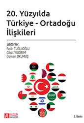 20. Yüzyılda Türkiye - Ortadoğu İlişkileri - 1