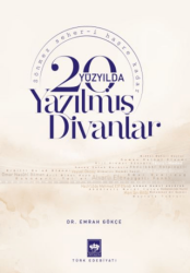 20. Yüzyılda Yazılmış Divanlar - 1