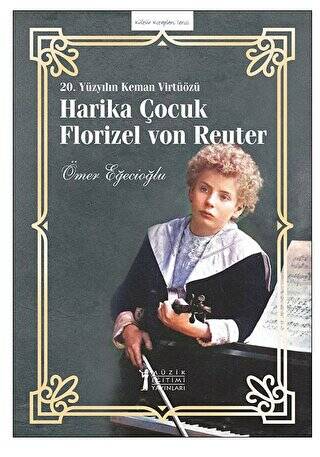 20. Yüzyılın Keman Virtüözü Harika Çocuk Florızel Von Reuter - 1