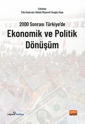 2000 Sonrası Türkiye’de Ekonomik ve Politik Dönüşüm - 1