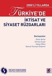 2000’li Yıllarda Türkiye’de İktisat ve Siyaset Rüzgarları - 1