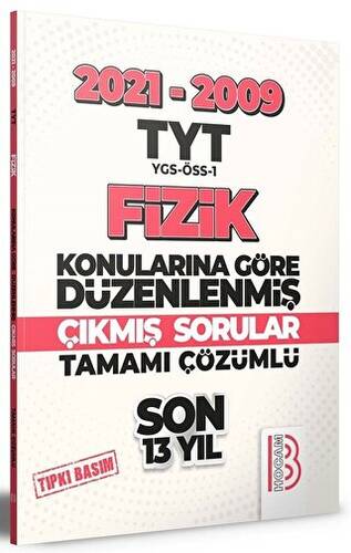 2009-2021 TYT Fizik Son 13 Yıl Tıpkı Basım Konularına Göre Düzenlenmiş Tamamı Çözümlü Çıkmış Sorular - 1